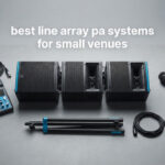 best line array pa systems for small venues