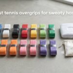 best tennis overgrips for sweaty hands