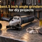 best 4.5 inch angle grinders for diy projects