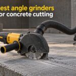 best angle grinders for concrete cutting