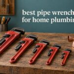 best pipe wrenches for home plumbing