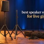 best speaker stands for live gigs