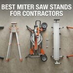 best miter saw stands for contractors